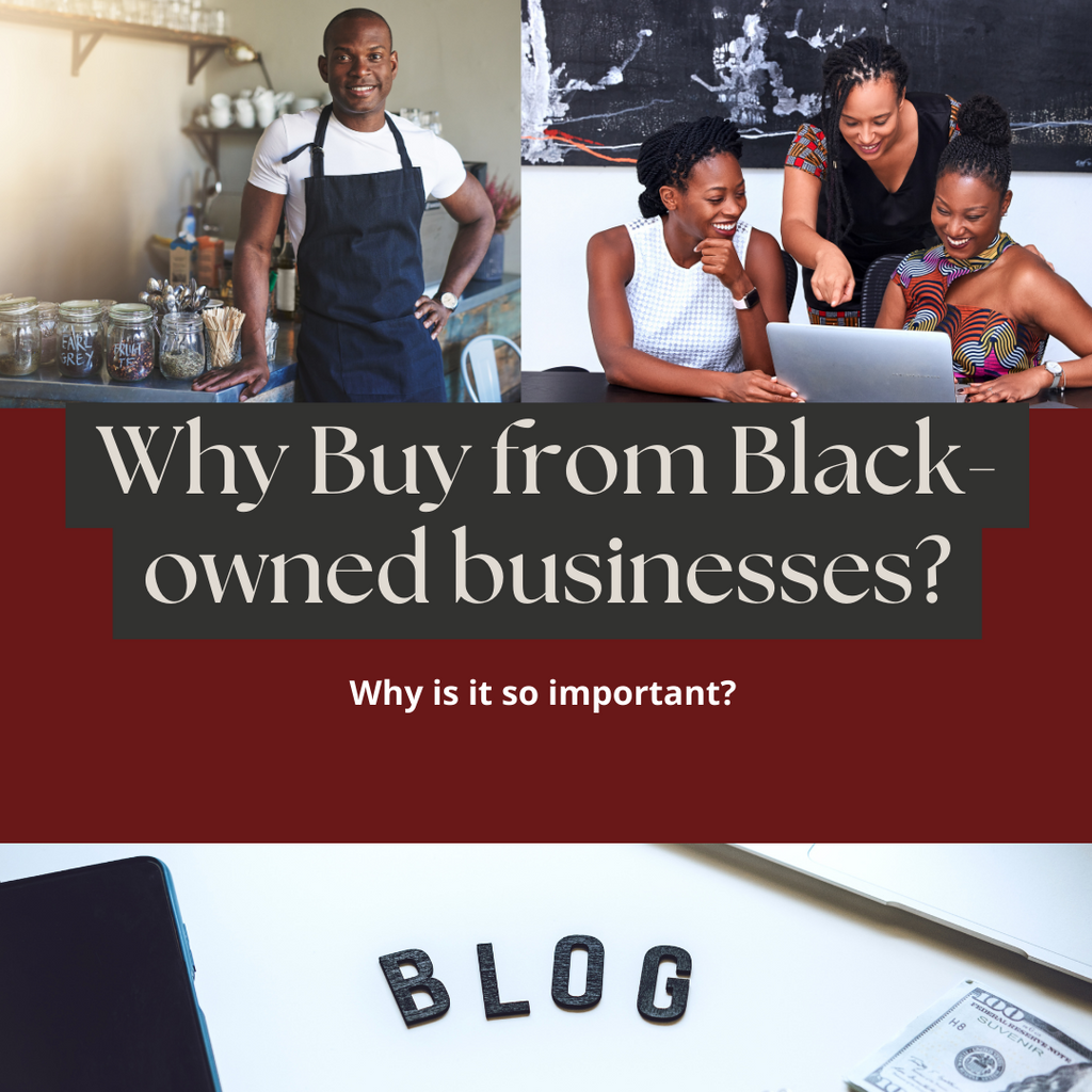 Why Buy From Black Owned Businesses? #BuyBlackOwned